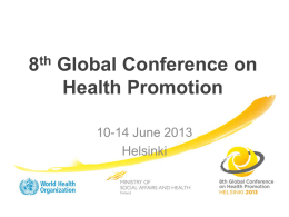 8GCHP Helsinki Overview, K.C. Tang, WHO Coordinator for Health