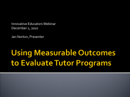 Using Measurable Outcomes to Evaluate Tutor Programs