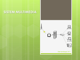 2. Pertemuan 2 = Karakteristik Sistem Multimedia