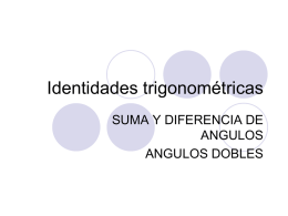 Identidades trigonométricas Adición y reducción