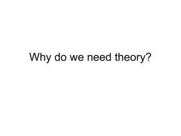 Why do we need theory?