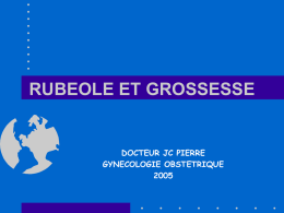 RUBEOLE ET GROSSESSE - E