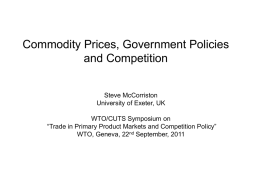 Commodity Prices, Government Policies and Competition