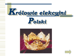 Królowie elekcyjni Polski