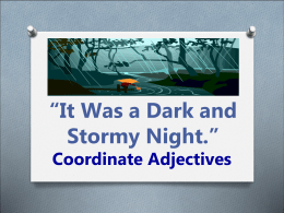 “It Was a Dark and Stormy Night.”