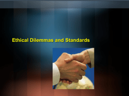 3.2 Ethical Dilemmas and Standards