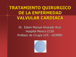 Dr. Alvarado Tratamiento quirurgico de valvulopatias