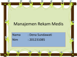 Manajemen Rekam Medis - Dena Sundawati 201231085