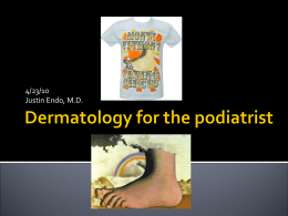 Dermatology for the podiatrist - Intermountain Medical Center / VA
