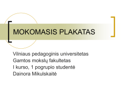 MOKOMASIS PLAKATAS - Dainora Mikulskaitė