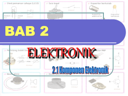 BAB 2 – Komponen Elektronik