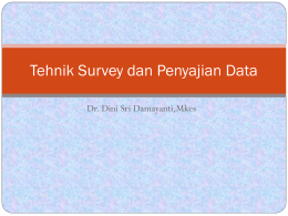 Tehnik Survey dan Penyajian Data