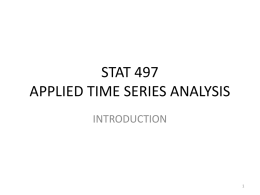 STAT 497 APPLIED TIME SERIES ANALYSIS