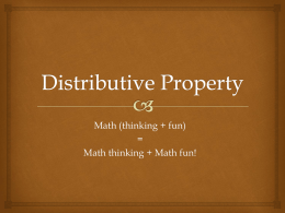 Distributive property of multiplication over addition. a(b+c)= ab + ac