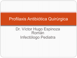 Profilaxis Antibiótica Quirúrgica
