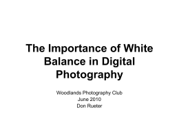 White Balance - Woodlands Photography Club
