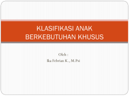 Klasifikasi ABK - BP Diksus Dinas Pendidikan Prov Jateng
