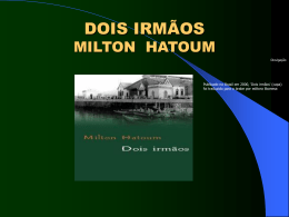 DOIS IRMÃOS MILTON HATOUM