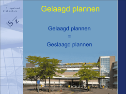 Presentatie Slingeland Ziekenhuis over inzet Gelaagd plannen