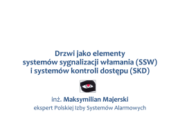 (SSW) i systemów kontroli dostępu (SKD).