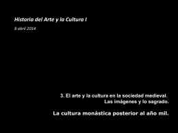 6. 2014-04-08 Románico-Gótico - Historia del Arte y la Cultura