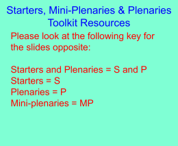 Starters,Mini-Plenaries and Plenaries