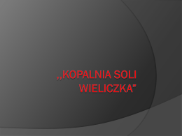 ,,Kopalnia soli Wieliczka”