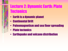 Lecture 2: Dynamic Earth: Plate Tectonics