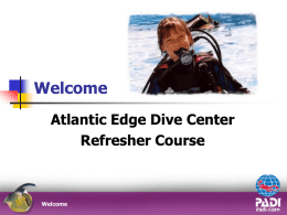 Refresher - Atlantic Edge Dive Center | Staff Resources