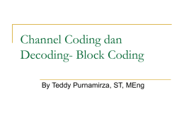Channel Coding dan Decoding Block Coding