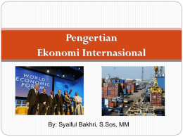 Handout 1 EKIN – Pengertian Ekonomi Internasional