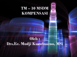 TM – 10 MSDM KOMPENSASI Oleh : Drs.Ec
