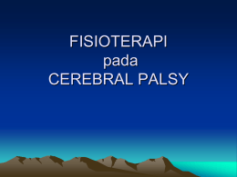 FISIOTERAPI pada CEREBRAL PALSY