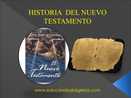 las Sagradas Escrituras - HISTORIA DEL NUEVO TESTAMENTO