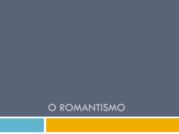 Romantismo - Colégio Santos Anjos