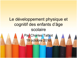 Développement physique et cognitif des enfants d
