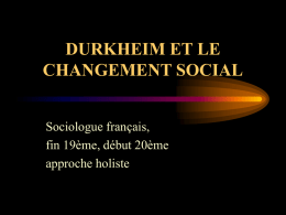 DURKHEIM ET LE CHANGEMENT SOCIAL