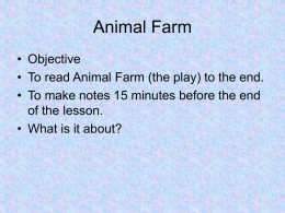The play of George Orwell`s Animal Farm