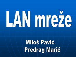 LAN mreže(Miloš Pavić,Predrag Marić)