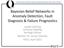 Bayesian Belief Networks in Anomaly Detection, Fault Diagnosis