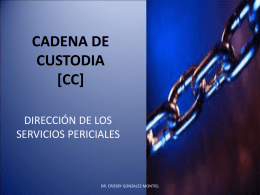 CADENA DE CUSTODIA - Dr. Crosby González Montiel