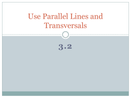 Use Parallel Lines and Transversals