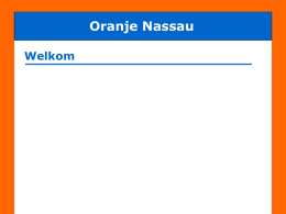 PowerPoint-presentatie - Oranje Nassau C8