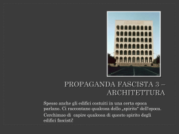 PROPAGANDA FASCISTA 3 – ARCHITETTURA