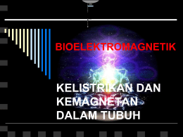 kelistrikan dan kemagnetan dalam tubuh bioelektromagnetik