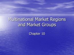 Chapter 10: Multinational Market Regions