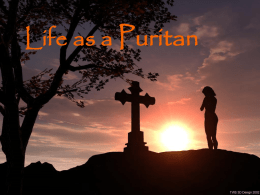 Life as a Puritan-Crucible