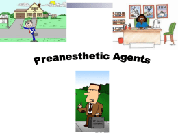 preanesthetic agents - Dr. Roberta Dev Anand