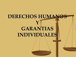 DERECHOS HUMANOS Y GARANTIAS INDIVIDUALES