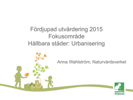 Fokusområde Hållbar stad, Anna Wahlström